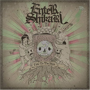 Enter Shikari - Take To The Skies