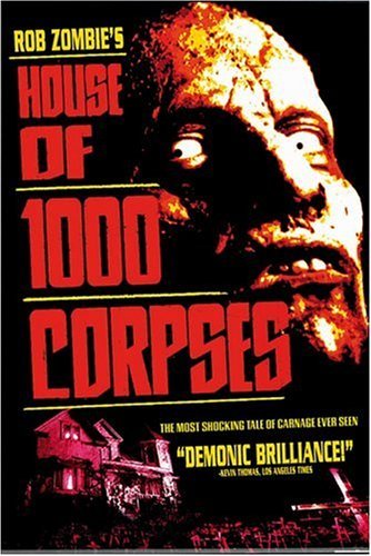  1000  / House of 1000 Corpses )