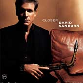 David Sanborn - Closer