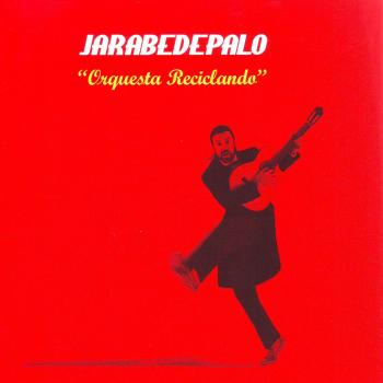 Jarabe De Palo - Orquesta Reciclando