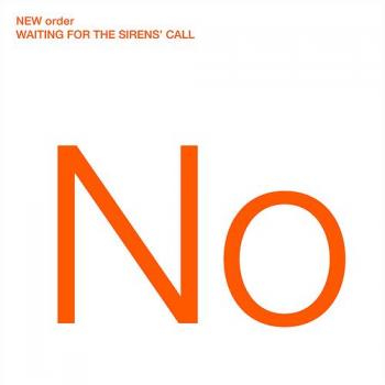 New Order - Waiting For The Siren's Call