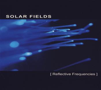 Solar Fields - Reflective Frequencies