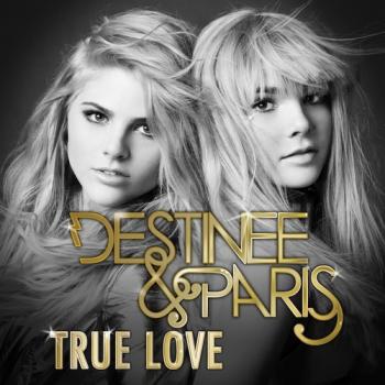 Destinee & Paris - True Love