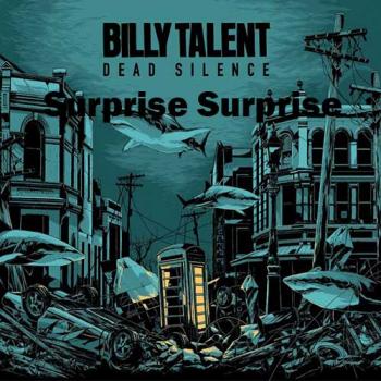 Billy Talent - Surprise Surprise