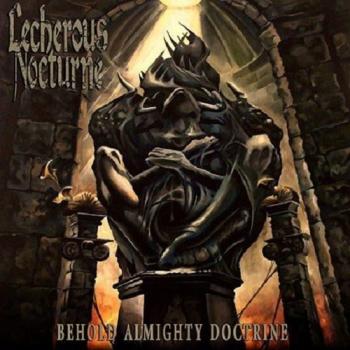 Lecherous Nocturne - Behold Almighty Doctrine