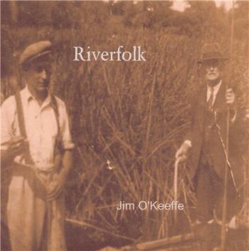 Jim O'Keeffe - Riverfolk