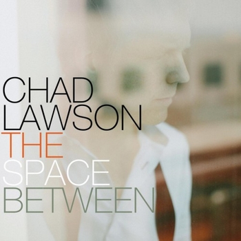 Chad Lawson - The Space Between