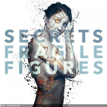 Secrets - Fragile Figures