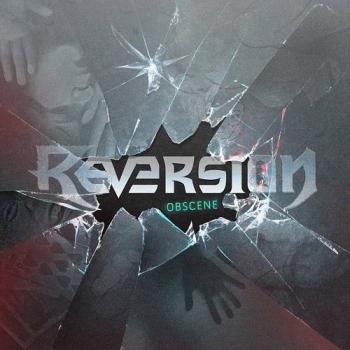 Reversion - Obscene