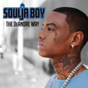 Soulja Boy - The DeAndre Way