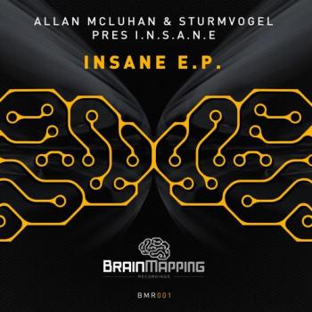 Allan McLuhan & Sturmvogel Pres. I.N.S.A.N.E - Insane E.P.