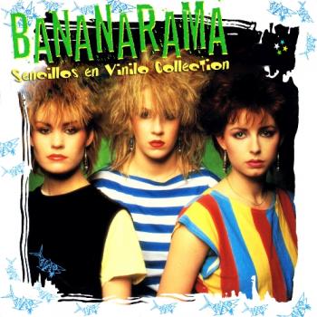 Bananarama - Sencillos en Vinilo Collection