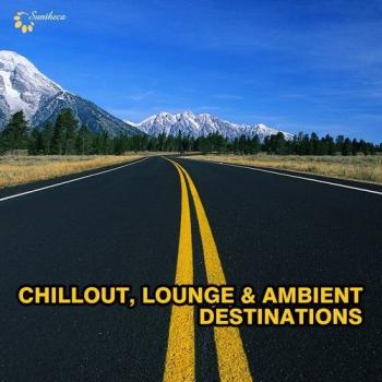 VA - Chillout Lounge and Ambient Destinations