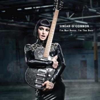 Sinead O'Connor - I'm Not Bossy, I'm The Boss