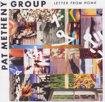 Pat Metheny Group - Letter From Home