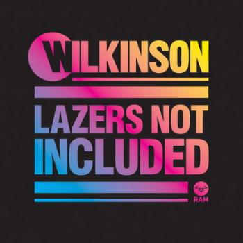 Wilkinson - Lazers Not Included