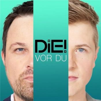 Die! - Vor Du