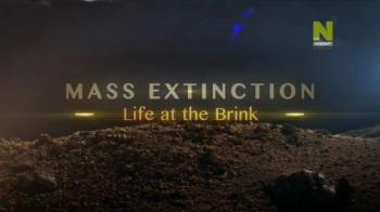     / Mass Extinction: Life on the Brink VO