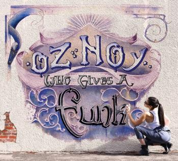 Oz Noy - Who Gives a Funk