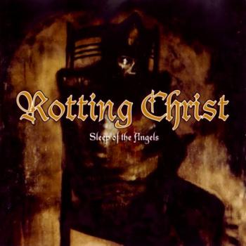 Rotting Christ - Sleep Of The Angels