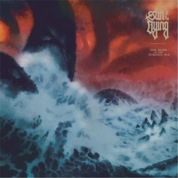 Sun of the Dying - The Roar of the Furious Sea