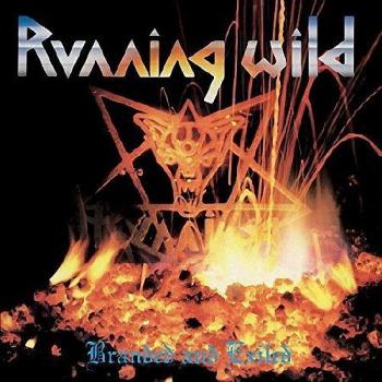 Running Wild - Branded and Exiled