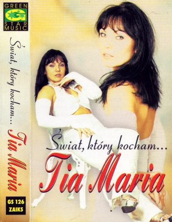 Tia Maria - Swiat, Ktory Kocham