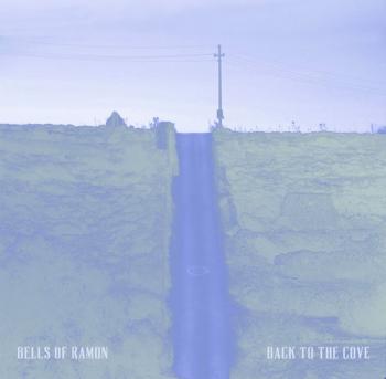 Bells Of Ramon - Back To The Cove