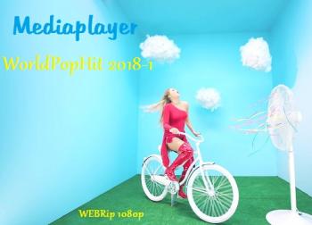 VA - Mediaplayer: WorldPopHit 2018-1 - 90 Music Videos