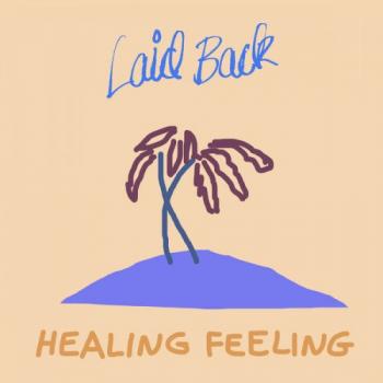 Laid Back - Healing Feeling