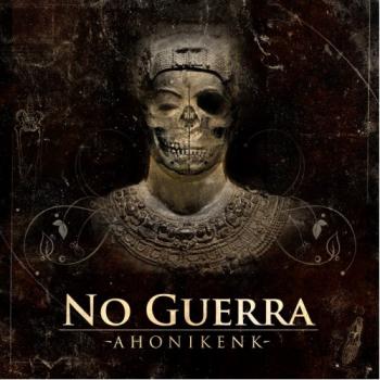 No Guerra - Ahonikenk