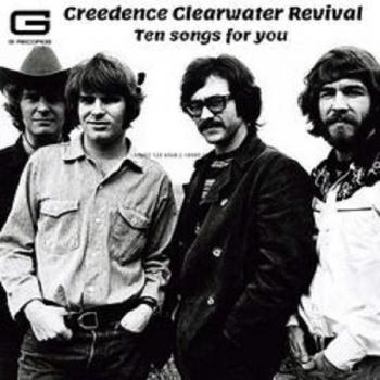 Creedence Clearwater Revival - Ten songs for you