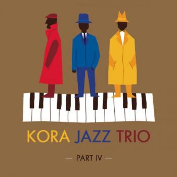 Kora Jazz Trio - Part IV