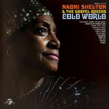 Naomi Shelton, the Gospel Queens - Cold World