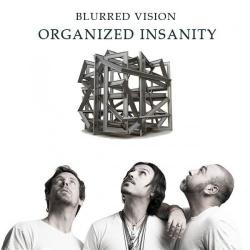 Blurred Vision - Organized Insanity