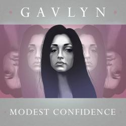 Gavlyn - Modest Confidence