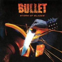 Bullet - Storm Of Blades