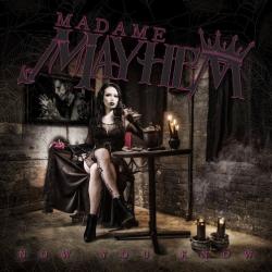 Madame Mayhem - Now You Know