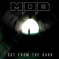 M.O.B - Out From The Dark