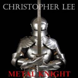 Christopher Lee - Metal Knight