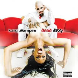 Kung Fu Vampire - Dead Sexy