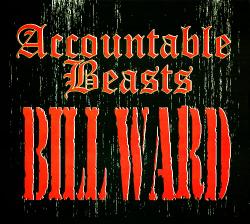 Bill Ward - Accountable Beasts