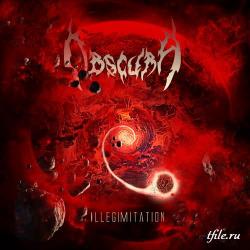 Obscura - Illegimitation