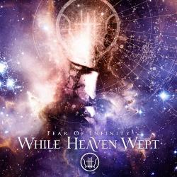 While Heaven Wept - Fear Of Infinity