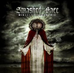 Smashed Face - Misanthropocentric