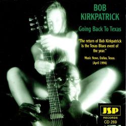 Bob Kirkpatrick - Going Back To Texas