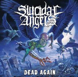 Suicidal Angels - Dead Again