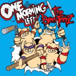 One Morning Left - The Bree-TeenZ