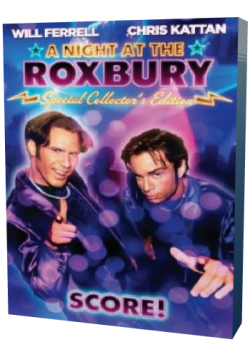    / A Night at the Roxbury MVO