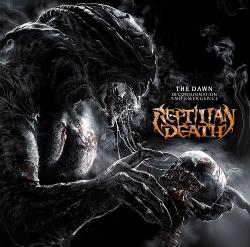 Reptilian Death - The Dawn Of Consummation And Emergence